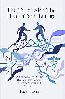 The Trust API: The HealthTech Bridge book cover